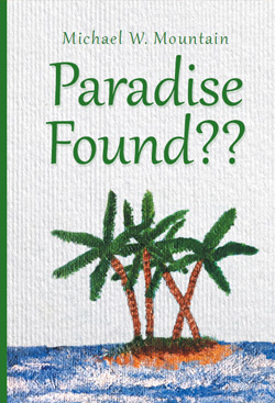 Paradise Found book by Michael Mountain